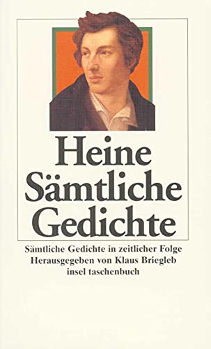 Sämtliche Gedichte in zeitlicher Folge (insel taschenbuch) - Briegleb, Klaus und Heinrich Heine