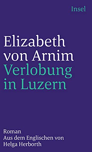 Verlobung in Luzern. - Arnim, Elizabeth von