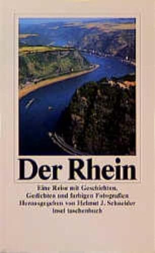 Stock image for Der Rhein: Eine Reise mit Geschichten und Gedichten (insel taschenbuch) for sale by medimops