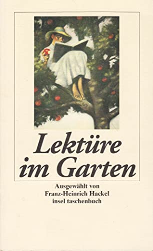 9783458336679: Lektre im Garten: Betrachtungen, Geschichten und Gedichte