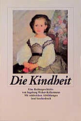 Stock image for Die Kindheit: Eine Kulturgeschichte (insel taschenbuch) for sale by medimops