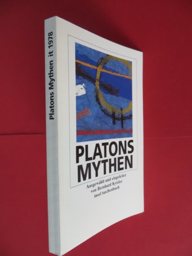 Platons Mythen. (9783458336785) by Platon; Kytzler, Bernhard