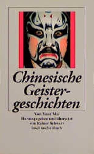 Stock image for Chinesische Geistergeschichten. Yuan Mei. Hrsg. und bers. von Rainer Schwarz / Insel-Taschenbuch ; 1979 for sale by Antiquariat Johannes Hauschild