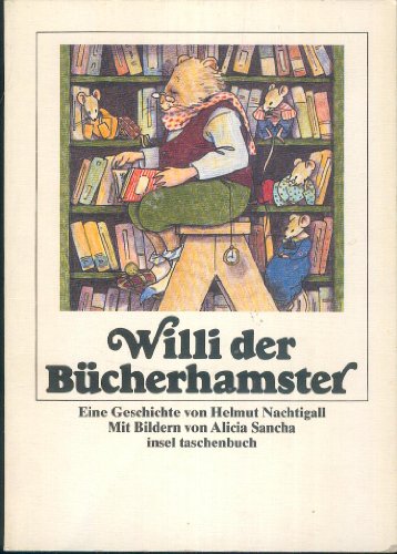 Beispielbild fr Willi der Bcherhamster. zum Verkauf von Antiquariat Peda