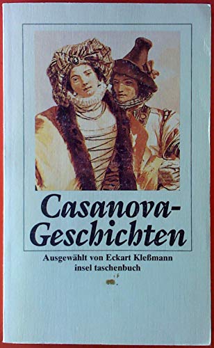 Imagen de archivo de Casanova-Geschichten (Taschenbuch) von Eckart Klemann (Herausgeber), Giacomo Casanova (Autor) a la venta por Nietzsche-Buchhandlung OHG