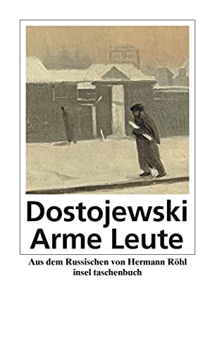 Arme Leute: Roman - Dostojewskij, Fjodor M. Aus D. Russ. V. Hermann Röhl; Dostojewskij, Fjodor M.; Röhl, Hermann