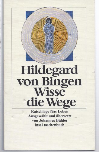 Stock image for Wisse die Wege: Ratschläge fürs Leben (insel taschenbuch) [Taschenbuch] for sale by Nietzsche-Buchhandlung OHG