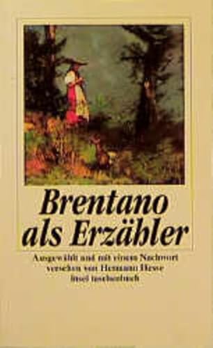 Imagen de archivo de Brentano als Erzähler. Ausgewählt und mit einem Nachwort versehen von Hermann. a la venta por Nietzsche-Buchhandlung OHG