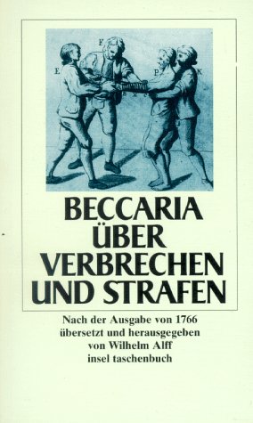 Über Verbrechen und Strafen - Beccaria, Cesare ; Alff, Wilhelm [Hrsg.]
