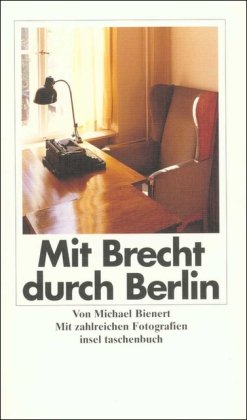 Stock image for Mit Brecht durch Berlin: Ein literarischer Reisefhrer (insel taschenbuch 2169 ) for sale by Oberle