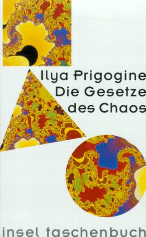 Die Gesetze des Chaos - Prigogine, Ilya