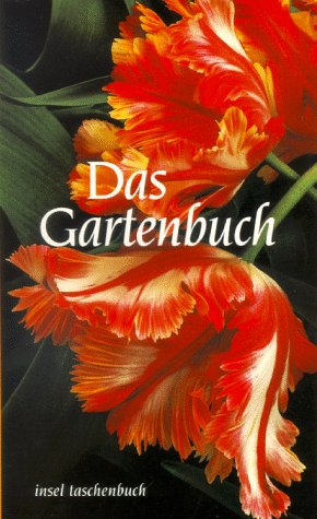 9783458339021: Das Gartenbuch. Gedichte und Prosa.