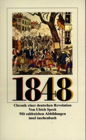 1848, Chronik einer deutschen Revolution - Speck, Ulrich