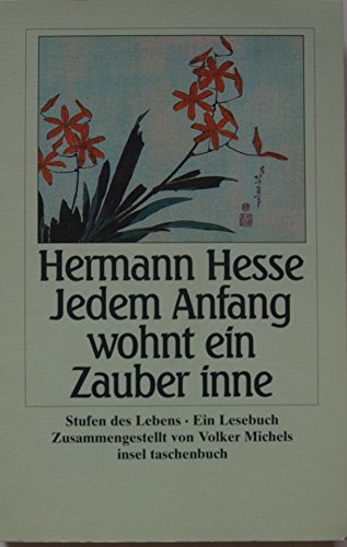 Jedem Anfang wohnt ein Zauber inne. GroÃŸdruck. Lebensstufen. (9783458340577) by Hesse, Hermann; Michels, Volker