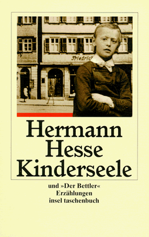 Kinderseele und Der Bettler. GroÃŸdruck. (9783458340812) by Hesse, Hermann