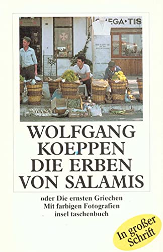 Beispielbild für Die Erben von Salamis oder Die ernsten Griechen (insel taschenbuch) (Taschenbuch) von Wolfgang Koeppen (Autor) zum Verkauf von Nietzsche-Buchhandlung OHG