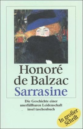 Stock image for Sarrasine: Die Geschichte einer unerfüllbaren Leidenschaft (insel taschenbuch) von Honor de Balzac von Insel Verlag for sale by Nietzsche-Buchhandlung OHG