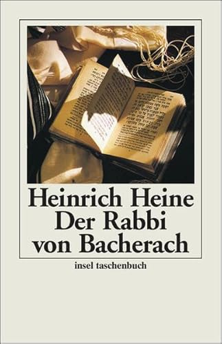 Imagen de archivo de Der Rabbi von Bacherach: Ein Fragment (insel taschenbuch) (Taschenbuch) von Heinrich Heine (Autor) a la venta por Nietzsche-Buchhandlung OHG