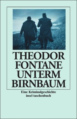 Unterm Birnbaum. GroÃŸdruck. (9783458341284) by Fontane, Theodor