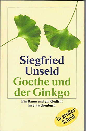 Imagen de archivo de Goethe und der Ginkgo: Ein Baum und ein Gedicht (insel taschenbuch) a la venta por Nietzsche-Buchhandlung OHG