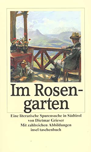 Stock image for m Rosengarten: Eine literarische Spurensuche in Südtirol (insel taschenbuch)22. März 1999 von Dietmar Grieser for sale by Nietzsche-Buchhandlung OHG