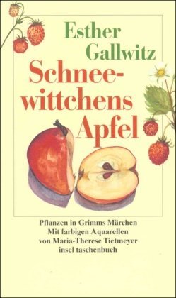 9783458342304: Schneewittchens Apfel: Pflanzen in Grimms Mrchen: 2530