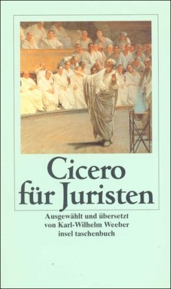Beispielbild fr Cicero für Juristen (insel taschenbuch) [Taschenbuch] von Cicero zum Verkauf von Nietzsche-Buchhandlung OHG