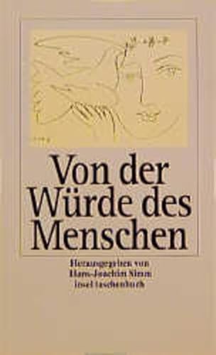 Imagen de archivo de insel taschenbuch: Von der Wrde des Menschen - Texte zum Nachdenken a la venta por medimops
