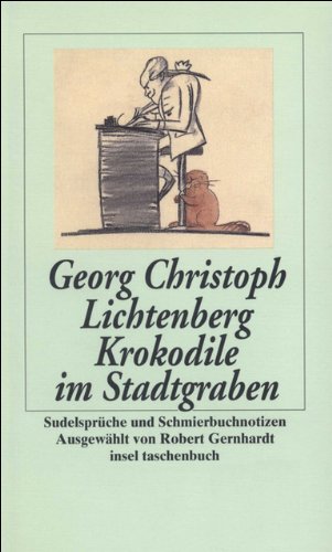 9783458342953: Krokodile im Stadtgraben. Sudelsprche und Schmierbuchnotizen.