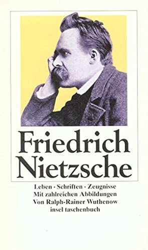 Beispielbild für Friedrich Nietzsche: Leben - Schriften - Zeugnisse (insel taschenbuch) zum Verkauf von medimops