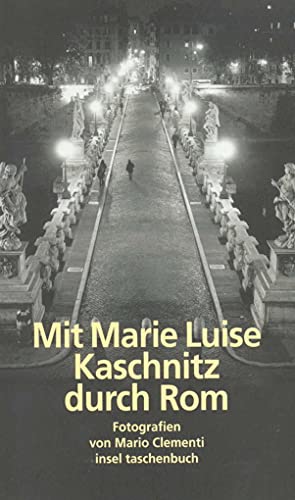 Stock image for Mit Marie Luise Kaschnitz durch Rom (insel taschenbuch) for sale by medimops
