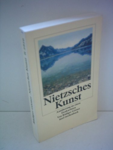 9783458343103: Nietzsches Kunst: Annäherung an einen Denkartisten (Insel Taschenbuch)