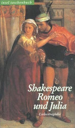 Romeo und Julia. William Shakespeare. Aus dem Engl. von Thomas Brasch / Insel-Taschenbuch ; 2628 - Shakespeare, William (Verfasser) und Thomas (Übersetzer) Brasch