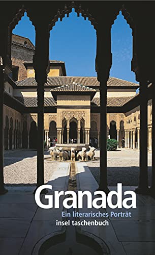 Granada: Ein literarisches Porträt (insel taschenbuch) - Nina Koidl