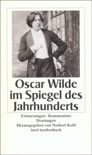 Oscar Wilde im Spiegel des Jahrhunderts: Erinnerungen, Kommentare, Deutungen (insel taschenbuch) - Kohl, Norbert und Norbert Kohl