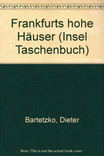 9783458343530: Title: Frankfurts hohe Hauser Insel Taschenbuch German Ed