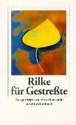 Rilke fÃ¼r GestreÃŸte. (9783458343721) by Rilke, Rainer Maria; Hauschild, Vera