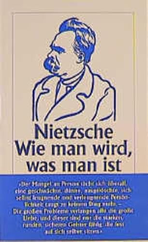 Beispielbild fr Wie man wird, was man ist: Ermutigungen zum kritischen Denken (insel taschenb. zum Verkauf von Nietzsche-Buchhandlung OHG