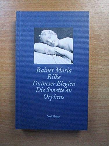 Beispielbild für Duineser Elegien. Die Sonette an Orpheus Gebundene Ausgabe â " Oktober 2000 von Rainer M Rilke (Autor) zum Verkauf von Nietzsche-Buchhandlung OHG