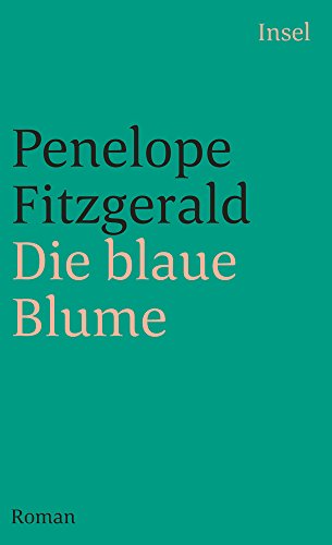 Die blaue Blume: Roman (insel taschenbuch)