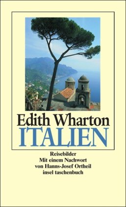 Beispielbild fr Italien: Reisebilder (insel taschenbuch) [Taschenbuch] von Wharton, Edith zum Verkauf von Nietzsche-Buchhandlung OHG