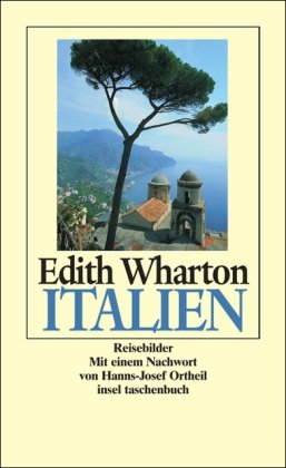 Stock image for Italien: Reisebilder (insel taschenbuch) [Taschenbuch] von Wharton, Edith for sale by Nietzsche-Buchhandlung OHG