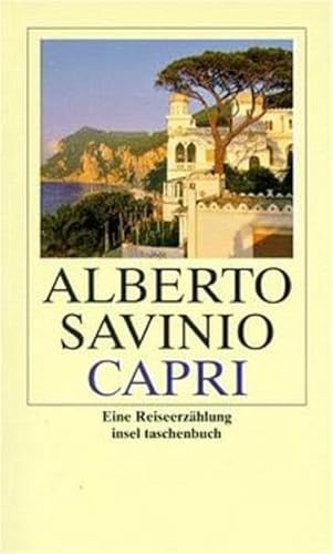 Beispielbild fr Capri: Eine Reiseerzählung (insel taschenbuch) [Taschenbuch] von Alberto Savinio zum Verkauf von Nietzsche-Buchhandlung OHG