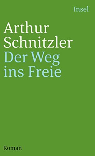 Der Weg ins Freie. (9783458344940) by Schnitzler, Arthur; Schmidt-Bergmann, Hansgeorg