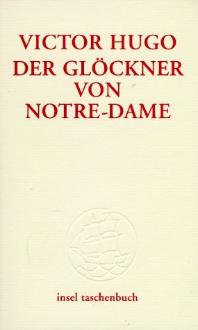 Der Glöckner von Notre Dame, Roman, Aus dem Französischen von Else von Schorn, - Hugo, Victor