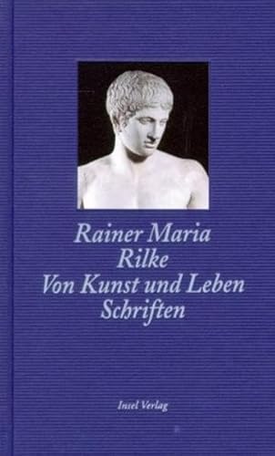 Stock image for Von Kunst und Leben: Schriften (insel taschenbuch) Gebundene Ausgabe  " 24. September 2001 von Horst Nalewski (Herausgeber, Epilog), Rainer Maria Rilke (Autor) for sale by Nietzsche-Buchhandlung OHG