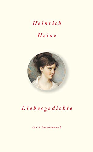 Liebesgedichte. Heinrich Heine. Ausgew. von Thomas Brasch / Insel-Taschenbuch ; 2822 - Heine, Heinrich