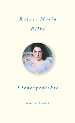 Liebesgedichte *. insel taschenbuch 2823. - Rilke, Rainer Maria