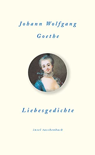 Liebesgedichte - Johann Wolfgang von Goethe