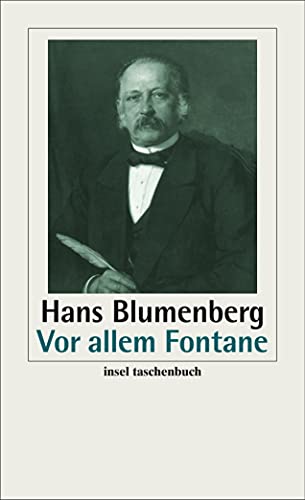 Vor allem Fontane [Neubuch] Glossen zu einem Klassiker - Blumenberg, Hans